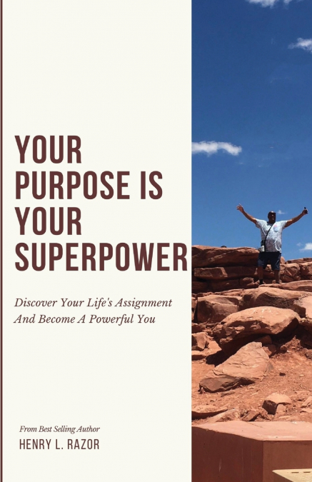 Your Purpose is Your Superpower | Discover Your Life’s Assignment and Become a Powerful You