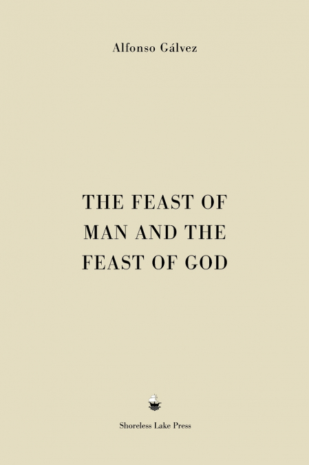 The Feast of Man and the Feast of God