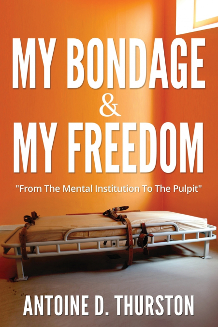 My Bondage And My Freedom