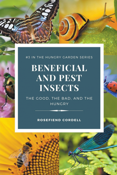 Beneficial and Pest Insects