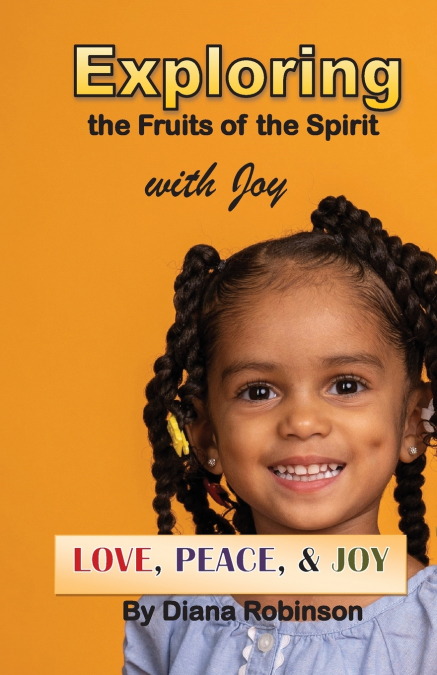 Exploring the Fruits of the Spirit with Joy