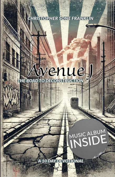 Avenue J The Road to Deconstruction