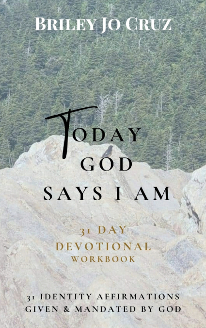 Today God Says I Am