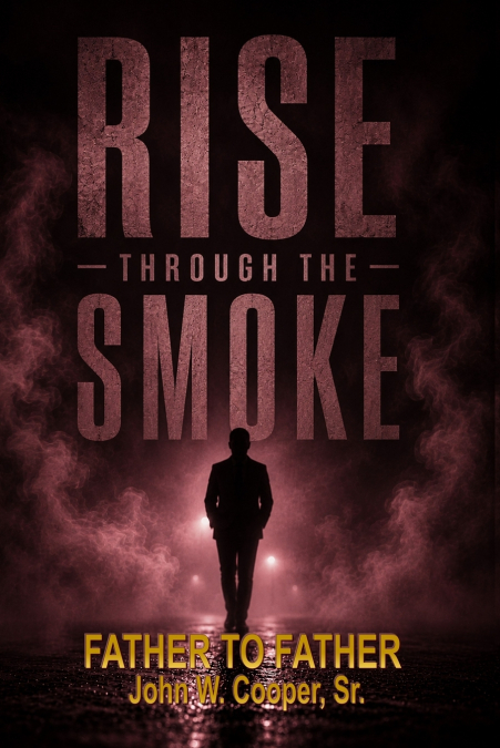 Rise Through the Smoke