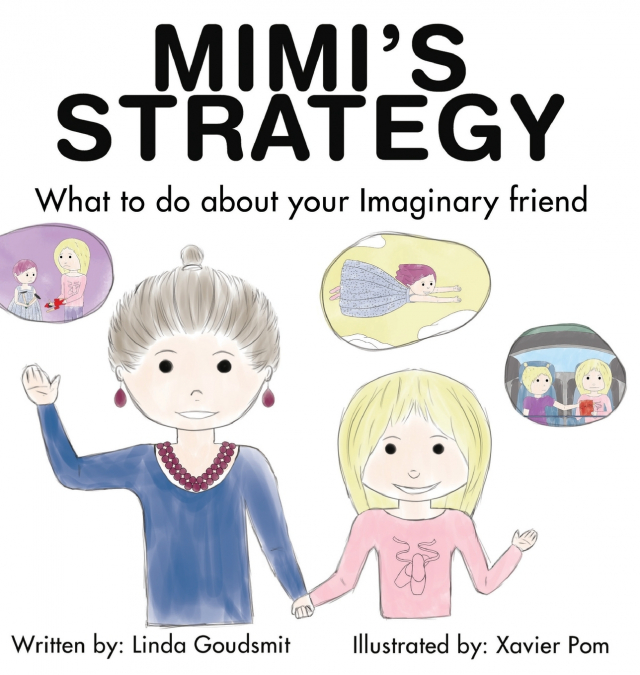 MIMI’S STRATEGY What to do about your imaginary friend