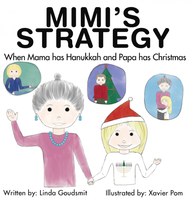 MIMI’S STRATEGY When Mama has Hanukkah and Papa has Christmas