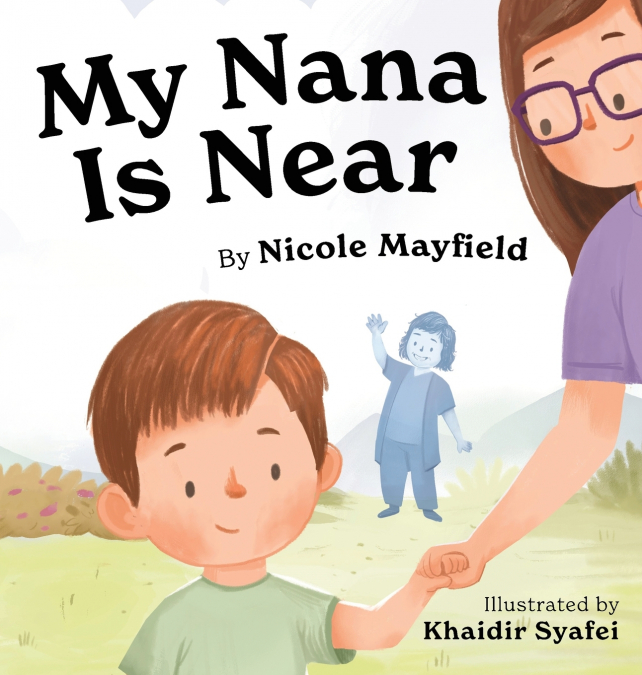 My Nana Is Near