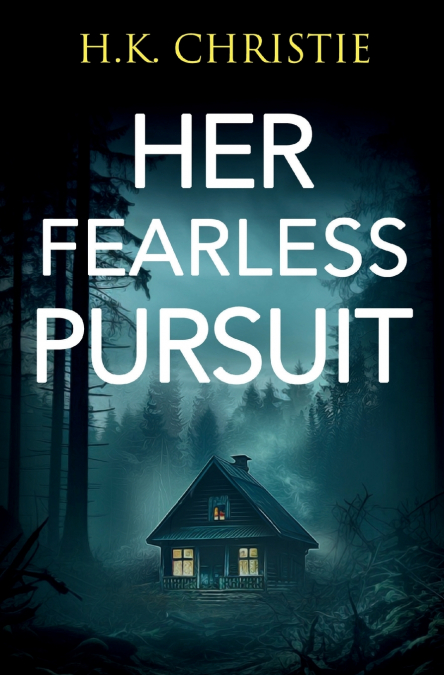 Her Fearless Pursuit