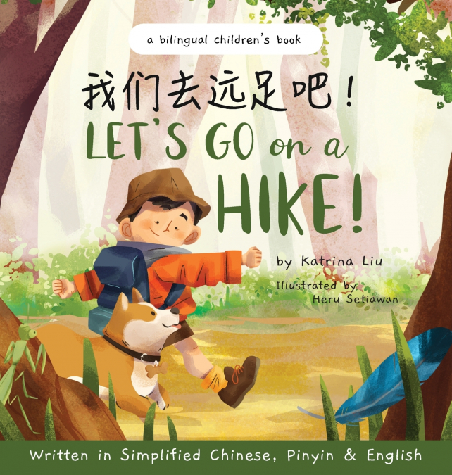 Let’s go on a hike! Written in Simplified Chinese, Pinyin and English