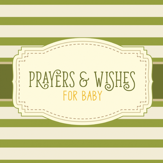 Prayers & Wishes For Baby