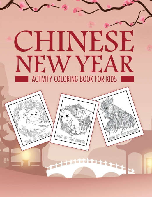 Chinese New Year Activity Coloring Book For Kids