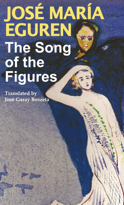 The Song of the Figures by Jose Maria Eguren