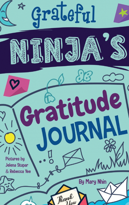 Grateful Ninja’s Gratitude Journal for Kids