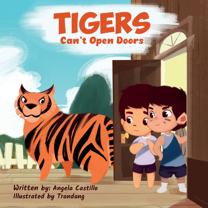 Tigers Can’t Open Doors