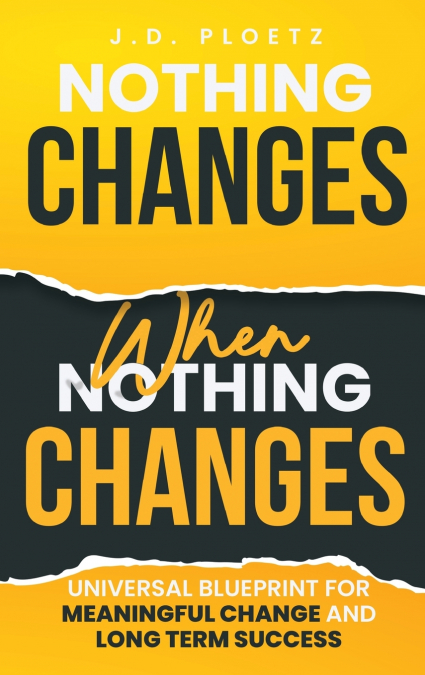 Nothing Changes When Nothing Changes