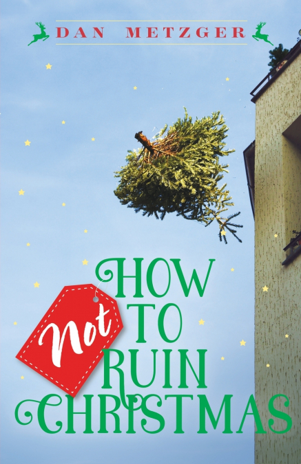How Not to Ruin Christmas