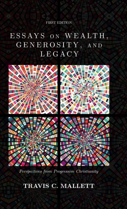 Essays on Wealth, Generosity, and Legacy