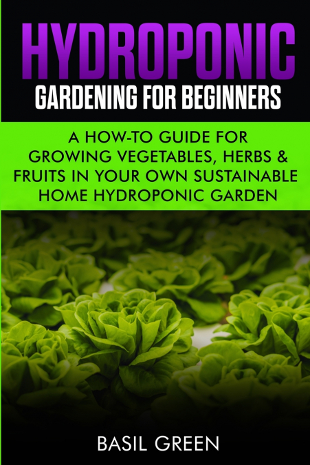 Hydroponic Gardening For Beginners