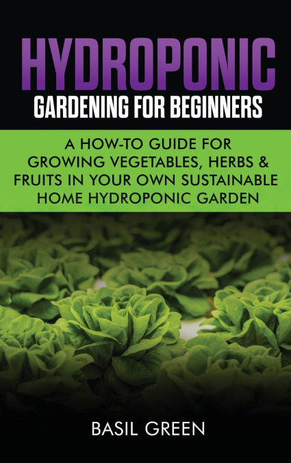 Hydroponic Gardening For Beginners