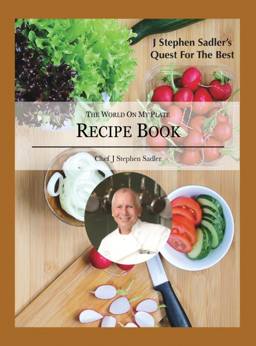 J Stephen Sadler’s Quest For The Best