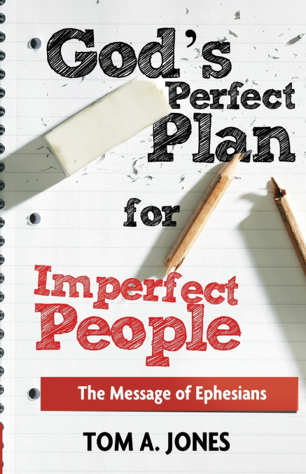 God’s Perfect Plan for Imperfect People