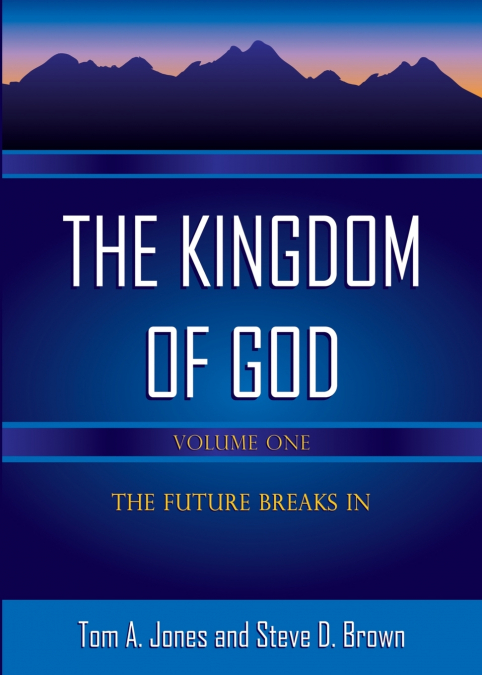 The Kingdom of God, Volume 1