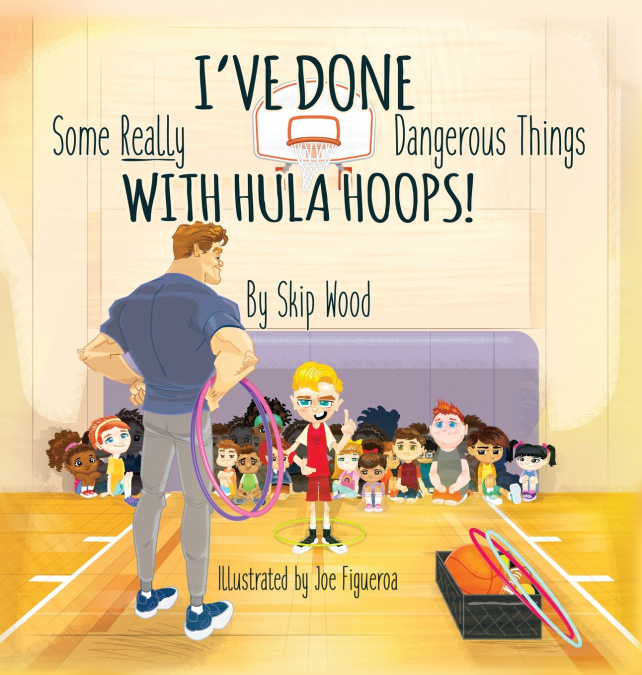 I’ve Done Some Really Dangerous Things With Hula Hoops