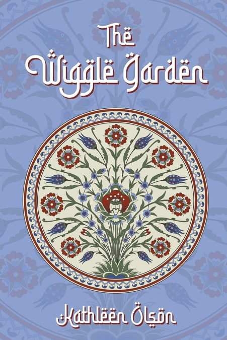 The Wiggle Garden