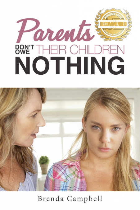 Parents Don’t Owe Their Children Nothing