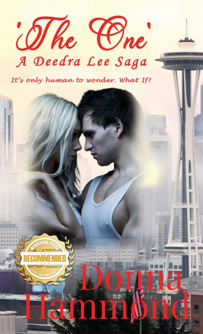 ’The One’ A Deedra Lee Saga