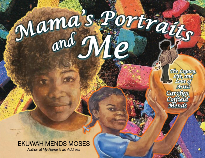 Mama’s Portraits and Me