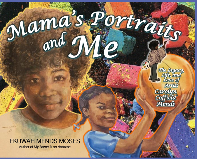 Mama’s Portraits and Me