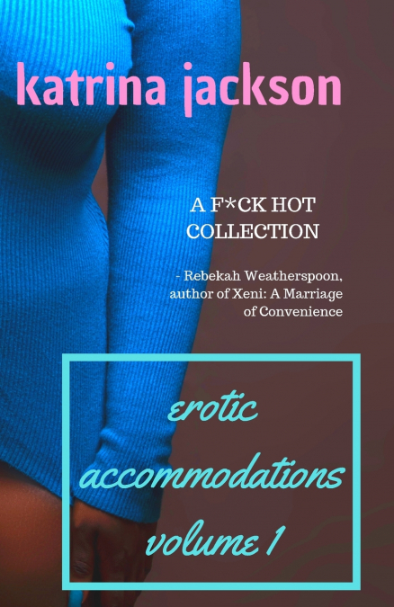 Erotic Accommodations, volume 1