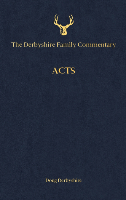 The Derbyshire Family Commentary Acts