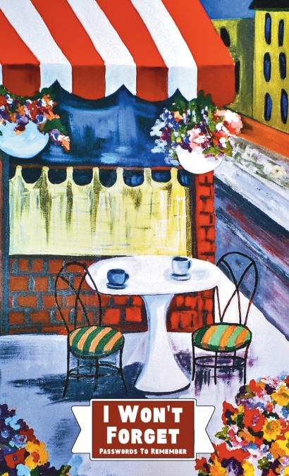 I Won’t Forget Passwords To Remember Password Keeper