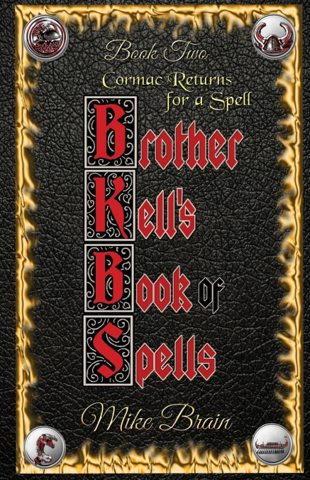 Brother Kell’s Book of Spells