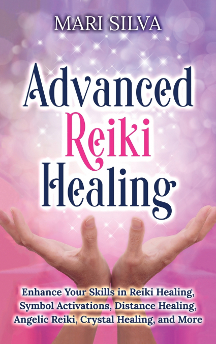 Advanced Reiki Healing