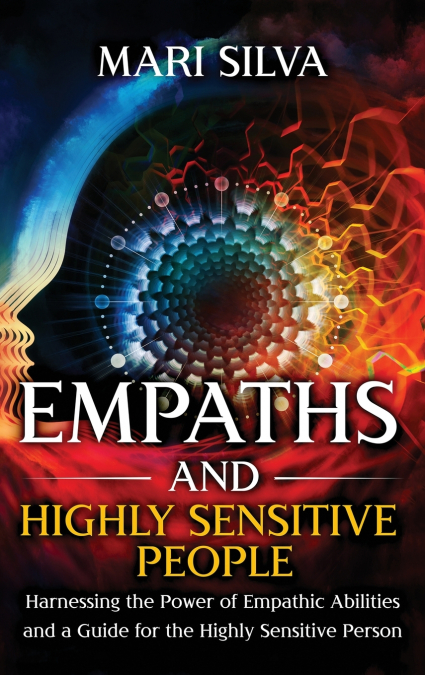 Empaths and Highly Sensitive People