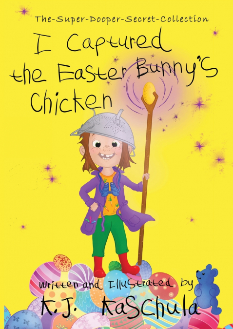 I Captured the Easter Bunny’s Chicken