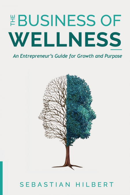 The Business of Wellness