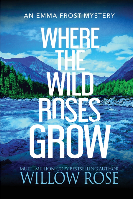 Where the Wild Roses Grow