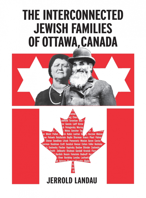 THE INTERCONNECTED JEWISH FAMILES OF OTTAWA, CANADA