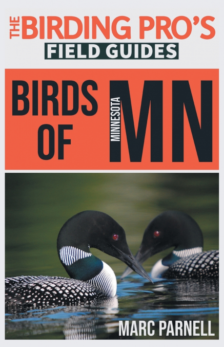 Birds of Minnesota (The Birding Pro’s Field Guides)