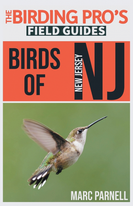 Birds of New Jersey (The Birding Pro’s Field Guides)