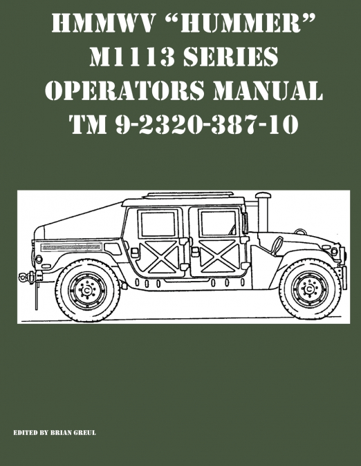 HMMWV 'Hummer' M1113 Series Operators Manual TM 9-2320-387-10