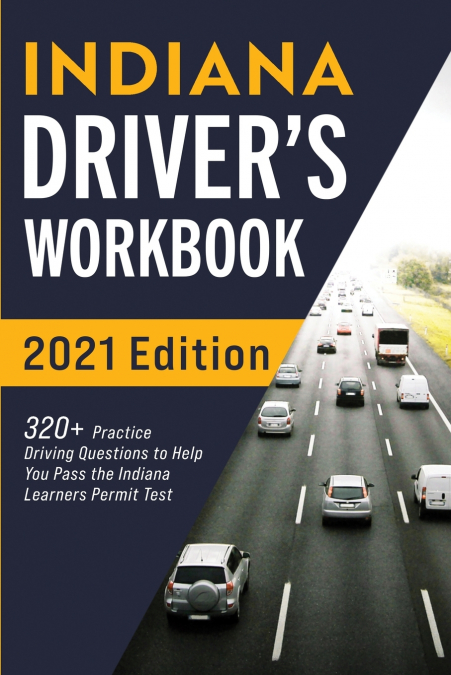 Indiana Driver’s Workbook