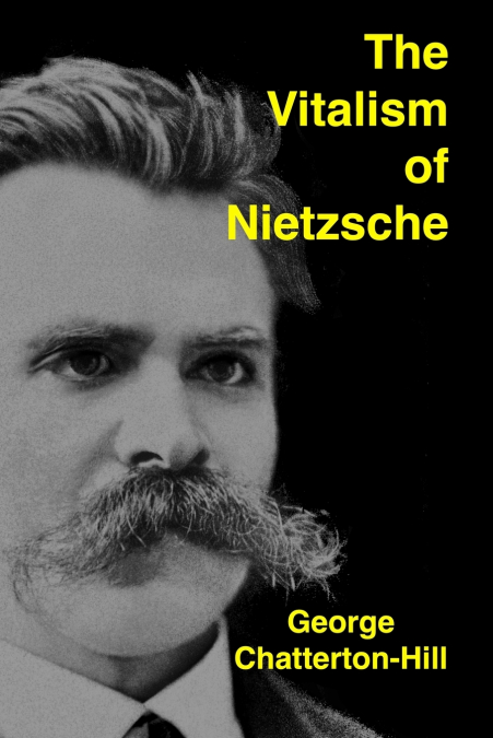 The Vitalism of Nietzsche
