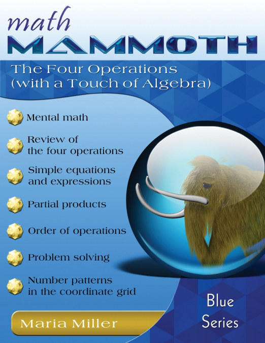 Math Mammoth The Four Operations (with a Touch of Algebra)