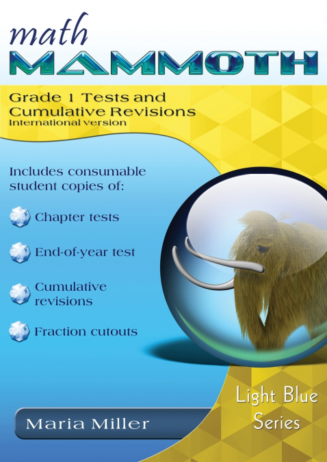 Math Mammoth Grade 1 Tests and Cumulative Revisions, International Version