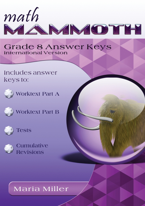 Math Mammoth Grade 8 Answer Keys, International Version